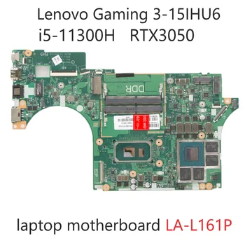 GOG10 LA-L161P для Lenovo IdeaPad Gaming 3 15IHU6 Материнская плата ноутбука 5B21C73726 SRKH6 i5-11300H 5B21C73730 SRKH5 i7-11370H